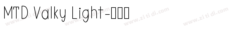 MTD Valky Light字体转换